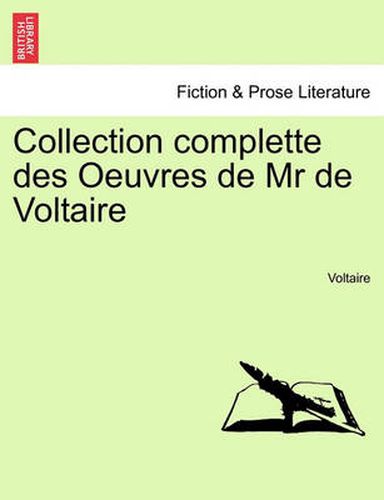 Cover image for Collection Complette Des Oeuvres de MR de Voltaire