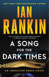 Cover image for A Song for the Dark Times: An Inspector Rebus Novel