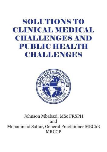 Cover image for Solutions to Clinical Medical Challenges and Public Health Challenges