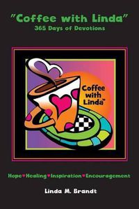 Cover image for Coffee with Linda: 365 Days of Devotions