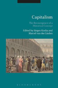 Cover image for Capitalism: The Reemergence of a Historical Concept