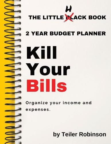 The Little Hack Book: Kill Your Bills