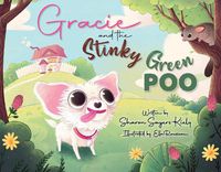 Cover image for Gracie and the Stinky Green Poo