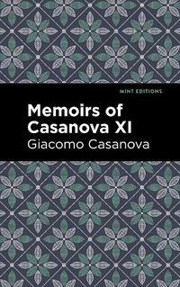 Cover image for Memoirs of Casanova Volume XI