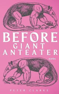Cover image for Before the Giant Anteater