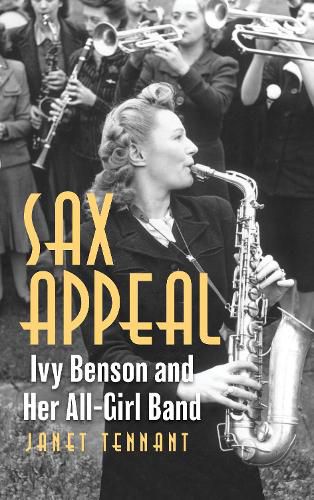 Cover image for Sax Appeal: Ivy Benson and Her All-Girl Band