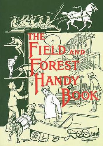 Cover image for The Field and Forest Handy Book: New Ideas for Out of Doors