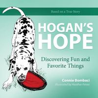 Cover image for Hogan's Hope: Discovering Fun and Favorite Things