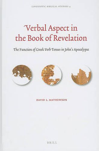 Cover image for Verbal Aspect in the Book of Revelation: The Function of Greek Verb Tenses in John's Apocalypse