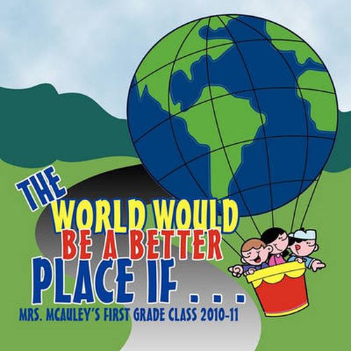 Cover image for The World Would Be A Better Place If...