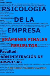 Cover image for Psicolog a de la Empresa-Ex menes Finales Resueltos: Facultad: Administraci n de Empresas