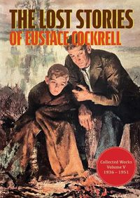 Cover image for The Lost Stories of Eustace Cockrell
