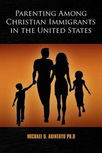 Cover image for Parenting Among Christian Immigrants in the United States