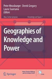 Cover image for Geographies of Knowledge and Power