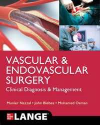 Cover image for LANGE Vascular and Endovascular Surgery: Clinical Diagnosis and Management