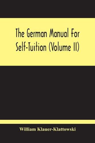 The German Manual For Self-Tuition (Volume Ii)