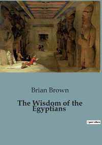 Cover image for The Wisdom of the Egyptians