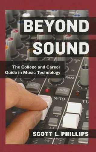 Cover image for Beyond Sound: The College and Career Guide in Music Technology