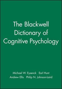 Cover image for The Blackwell Dictionary of Cognitive Psychology