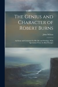 Cover image for The Genius and Character of Robert Burns