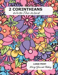 Cover image for 2 CORINTHIANS Write-The-Word: LARGE PRINT, King James Today