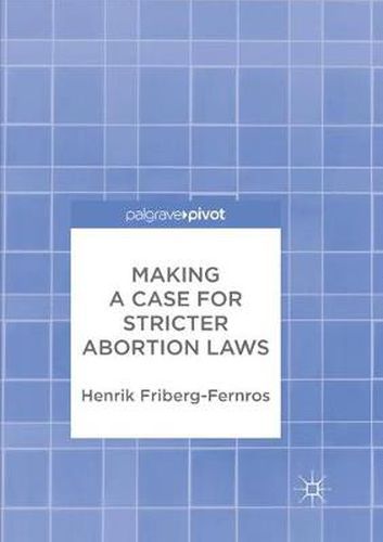 Cover image for Making a Case for Stricter Abortion Laws