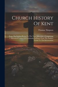 Cover image for Church History Of Kent