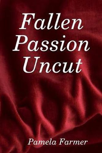 Cover image for Fallen Passion Uncut