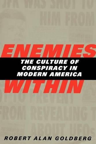 Cover image for Enemies Within: The Culture of Conspiracy in Modern America