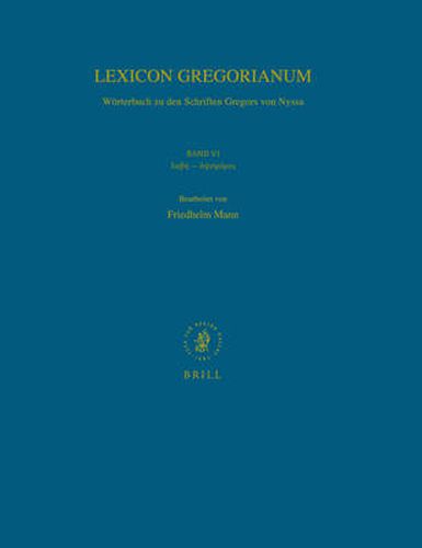 Cover image for Lexicon Gregorianum, Volume 6 Band VI      -: Woerterbuch zu den Schriften Gregors von Nyssa