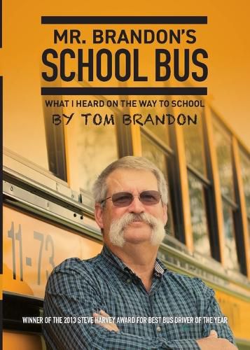 Cover image for Mr. Brandon's School Bus: What I Heard on the Way to School