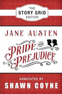 Cover image for Pride and Prejudice: The Story Grid Edition
