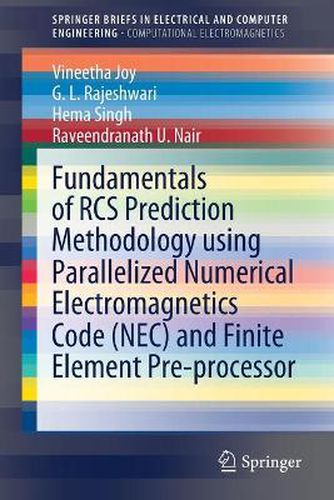 Cover image for Fundamentals of RCS Prediction Methodology using Parallelized Numerical Electromagnetics Code (NEC) and Finite Element Pre-processor