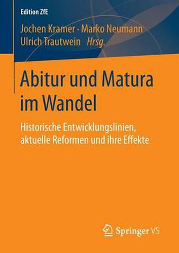 Abitur und Matura im Wandel: Historische Entwicklungslinien, aktuelle Reformen und ihre Effekte