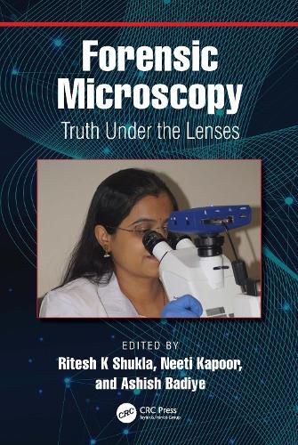 Cover image for Forensic Microscopy: Truth Under the Lenses