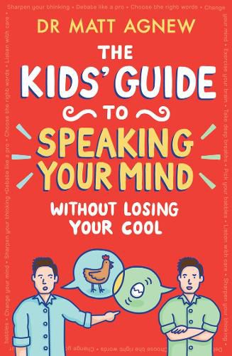 Cover image for The Kids' Guide to Speaking Your Mind Without Losing Your Cool