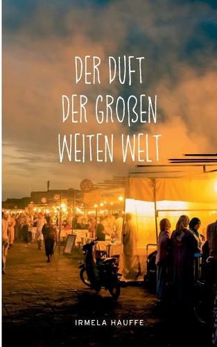 Cover image for Der Duft der grossen weiten Welt