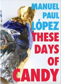 Cover image for These Days of Candy