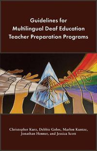 Cover image for Guidelines for Multilingual Deaf Education Teacher Preparation Programs