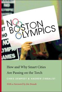 Cover image for No Boston Olympics: How and Why Smart Cities Are Passing on the Torch