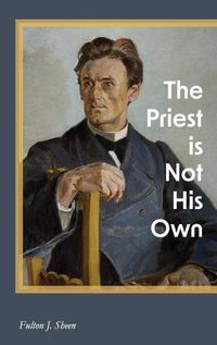 Cover image for The Priest is Not His Own