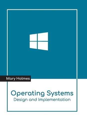 Operating Systems: Design and Implementation