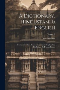 Cover image for A Dictionary, Hindustani & English