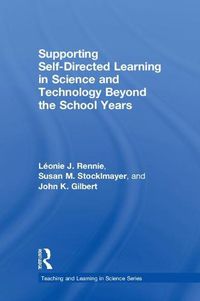 Cover image for Supporting Self-Directed Learning in Science and Technology Beyond the School Years