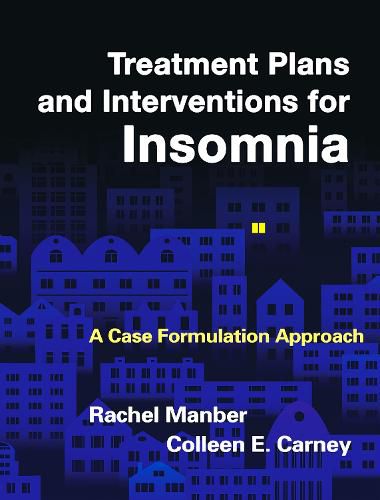 Cover image for Treatment Plans and Interventions for Insomnia: A Case Formulation Approach