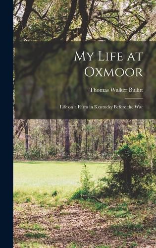 Cover image for My Life at Oxmoor