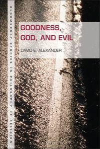 Cover image for Goodness, God, and Evil
