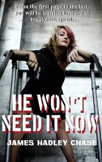 Cover image for He Won't Need It Now