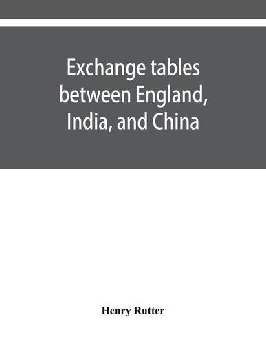 Cover image for Exchange tables between England, India, and China