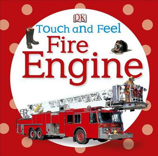 Cover image for Touch and Feel: Fire Engine